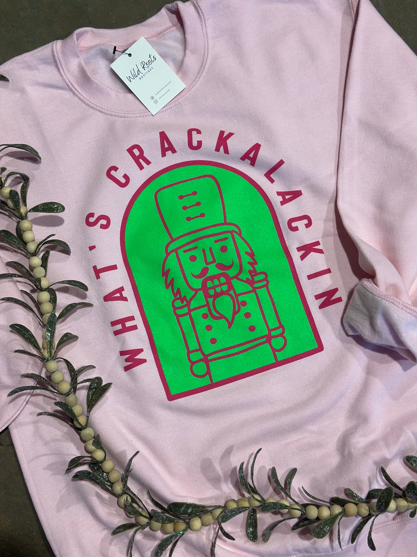 Whats Crackalackin' Sweatshirt