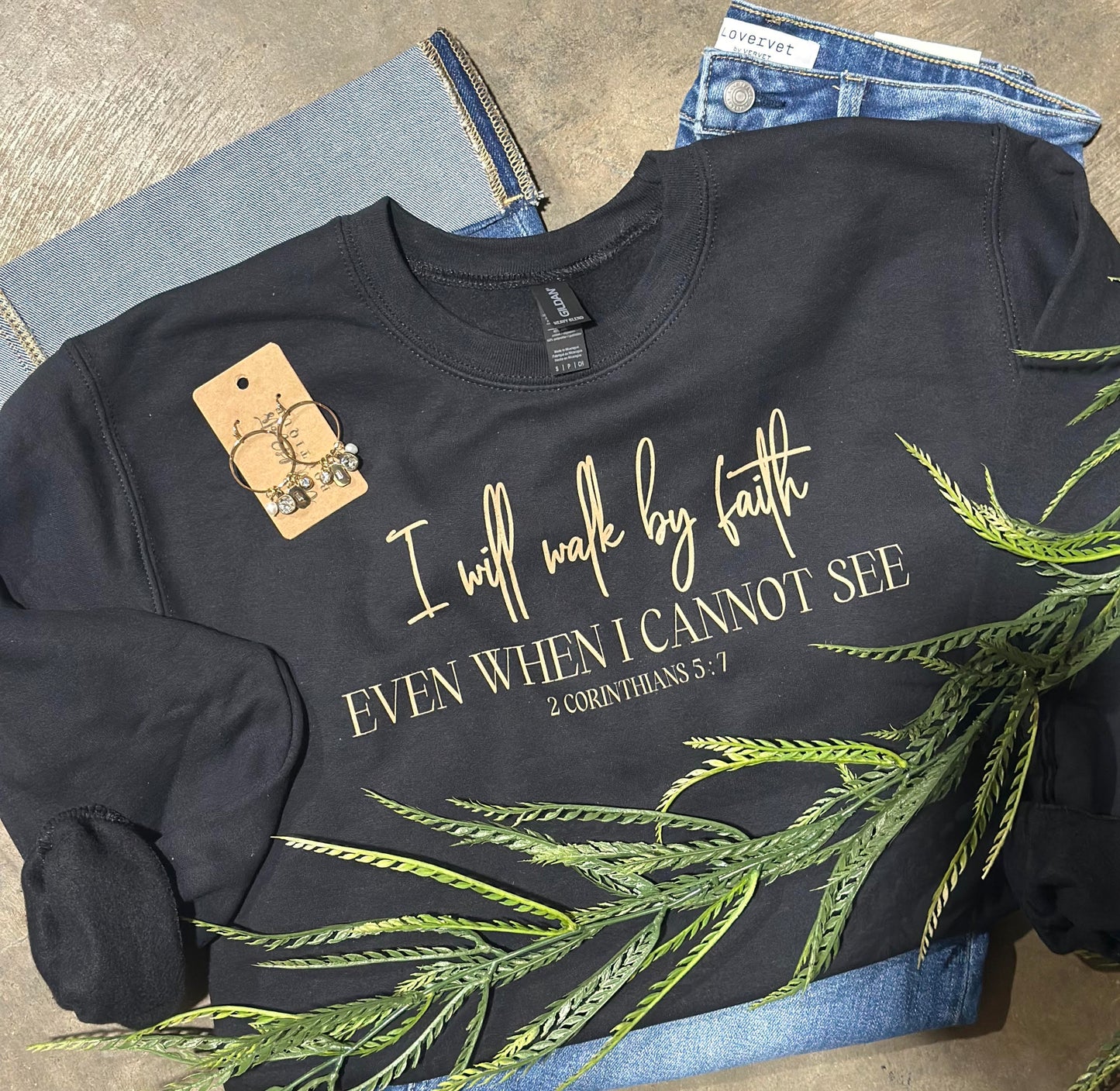 Walk By Faith Sweatshirt